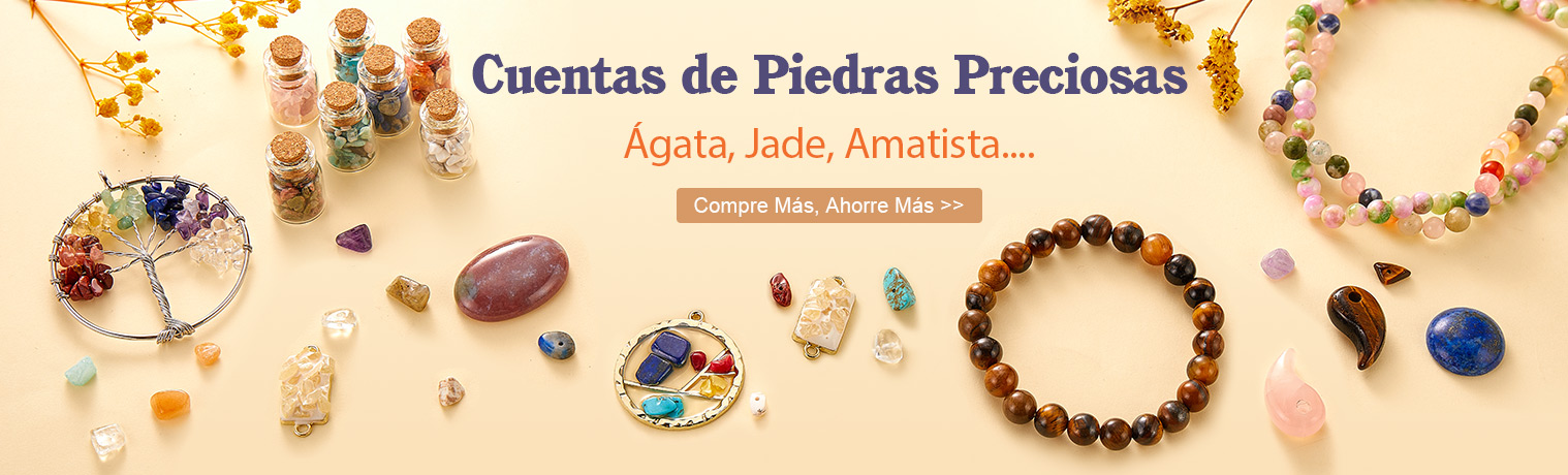 Cuentas de Piedras Preciosas
Ágata, Jade, Amatista....
Compre Más, Ahorre Más >>