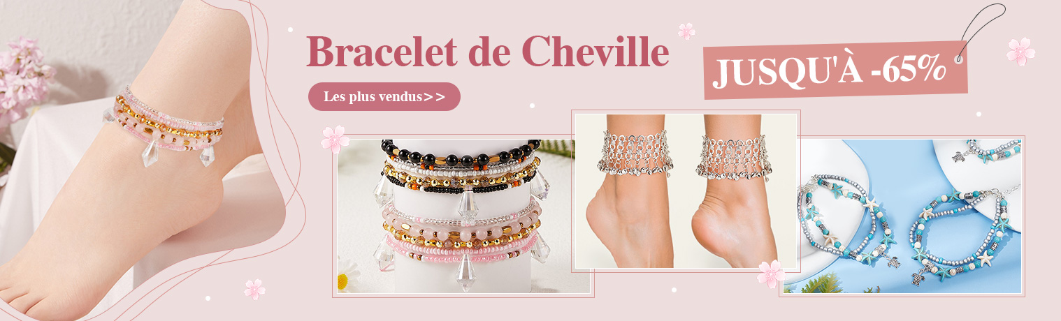 Bracelet de Cheville
Les plus vendus>>