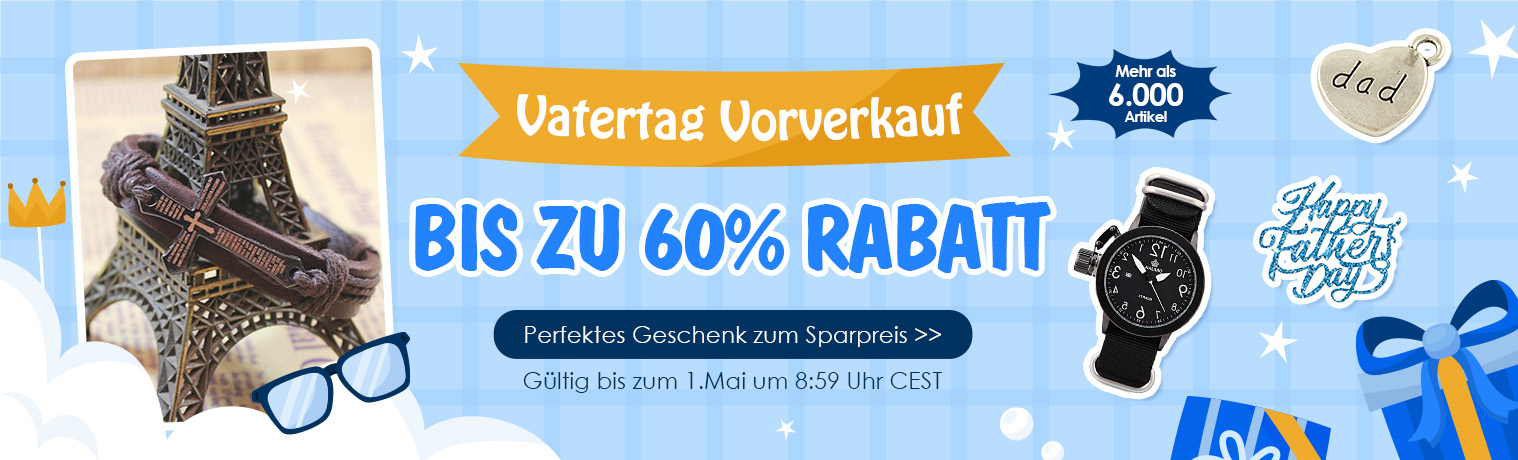 Vatertag Vorverkauf
Mehr als 6.000 Artikel 
BIS ZU 60% RABATT
Perfektes Geschenk zum Sparpreis>>
Gültig bis zum 1.Mai um 8:59 Uhr CEST