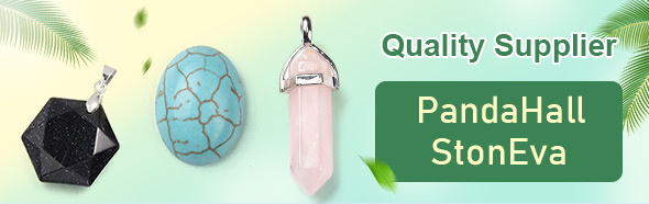 Quality Supplier - PandaHall StonEva