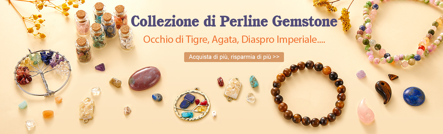 Collezione di Perline Gemstone
Occhio di Tigre, Agata, Diaspro Imperiale....
Acquista di più, risparmia di più >>