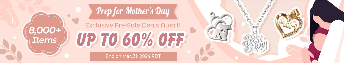 Mother's Day Pre-Sale